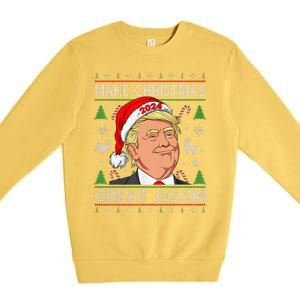 Funny Trump 2024 Make Christmas Great Again Ugly Sweater Premium Crewneck Sweatshirt