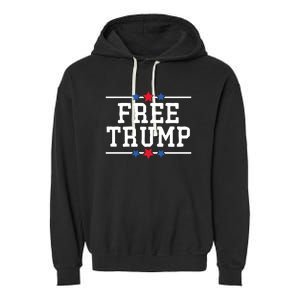 Free Trump 2024 Donald Trump USA Election Garment-Dyed Fleece Hoodie