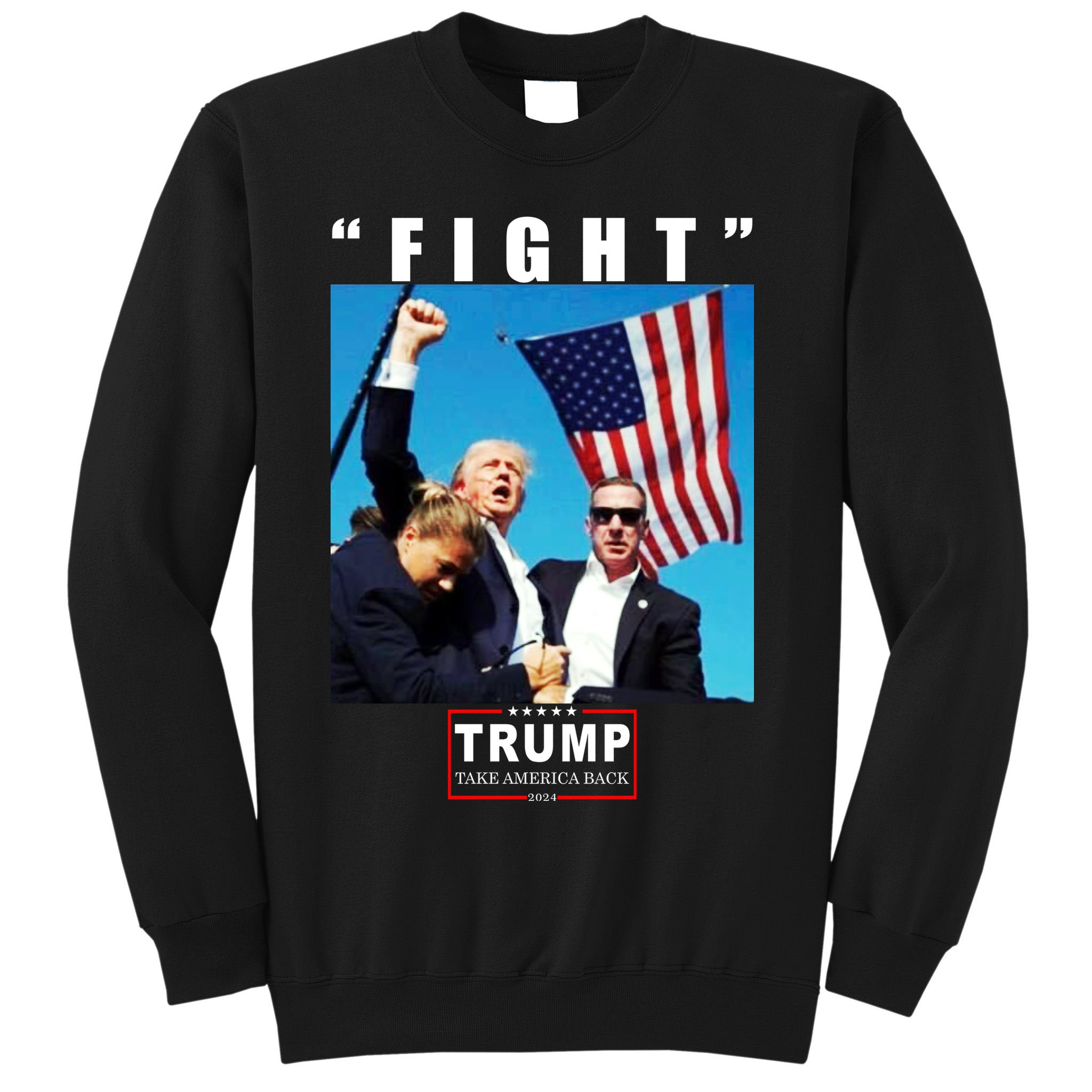 Fight Trump 2024 Take America Back Pennsylvania Rally Shooting Sweatshirt