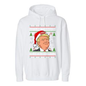 Funny Trump 2024 Make Christmas Great Again Ugly Gift Garment-Dyed Fleece Hoodie