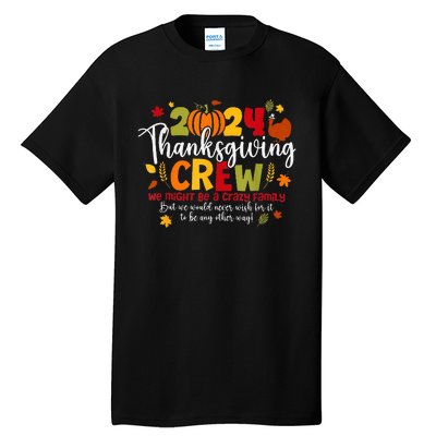 Family Thanksgiving 2024 Thanksgiving Crew Turkey Matching Tall T-Shirt