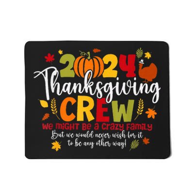 Family Thanksgiving 2024 Thanksgiving Crew Turkey Matching Mousepad