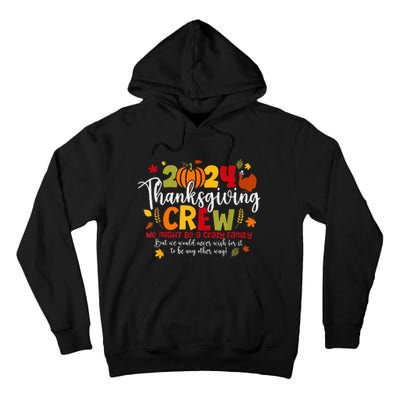 Family Thanksgiving 2024 Thanksgiving Crew Turkey Matching Tall Hoodie