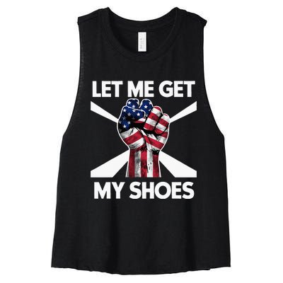 Funny Trump 2024 Presidential Rally Let Me Get My Shoes Women's Racerback Cropped Tank