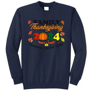 Family Thanksgiving 2024 Thankful For My Tribe Group Autumn Tall Sweatshirt