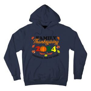 Family Thanksgiving 2024 Thankful For My Tribe Group Autumn Tall Hoodie