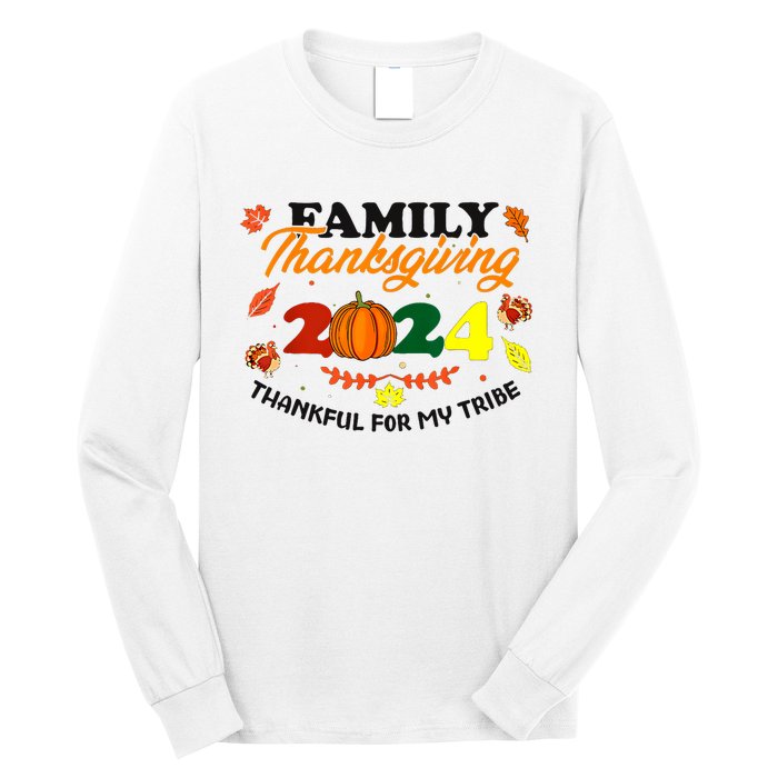 Family Thanksgiving 2024 Thankful For My Tribe Group Autumn Long Sleeve Shirt