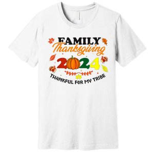 Family Thanksgiving 2024 Thankful For My Tribe Group Autumn Premium T-Shirt