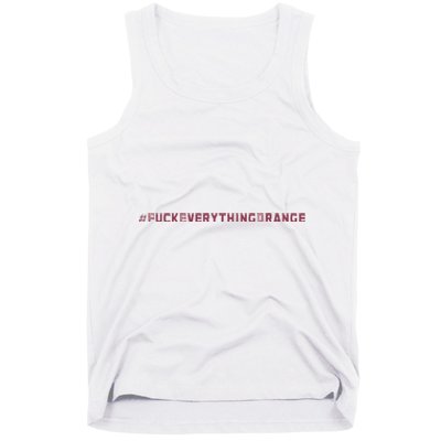 #Fuckeverythingorange Text 2024 Tank Top