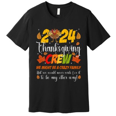 Family Thanksgiving 2024 Thanksgiving Crew Matching Premium T-Shirt