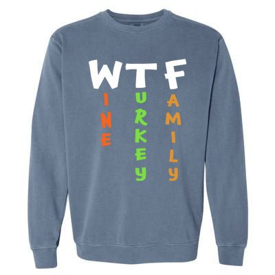 Funny Thanksgiving 2018 Gift Wine Turkey Family Gift Garment-Dyed Sweatshirt