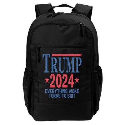 Funny Trump 2024 Everything Woke Turns To Shit Backpack