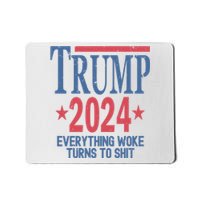 Funny Trump 2024 Everything Woke Turns To Shit Mousepad