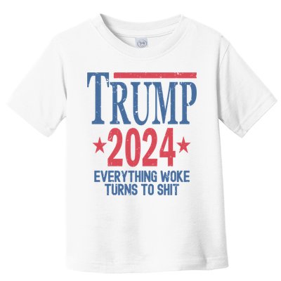 Funny Trump 2024 Everything Woke Turns To Shit Toddler T-Shirt