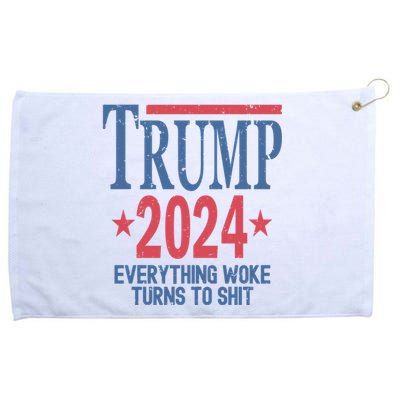 Funny Trump 2024 Everything Woke Turns To Shit Grommeted Golf Towel