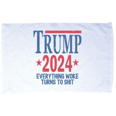 Funny Trump 2024 Everything Woke Turns To Shit Microfiber Hand Towel