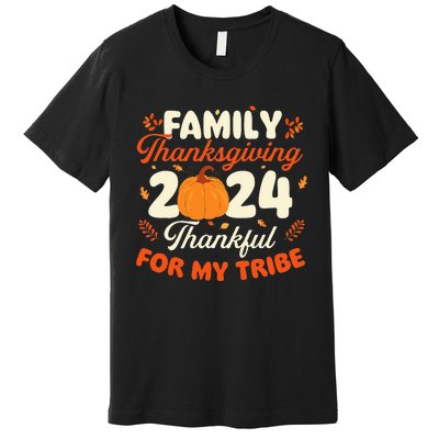 Family Thanksgiving 2024 Thanksgiving Day Fall Holiday Premium T-Shirt