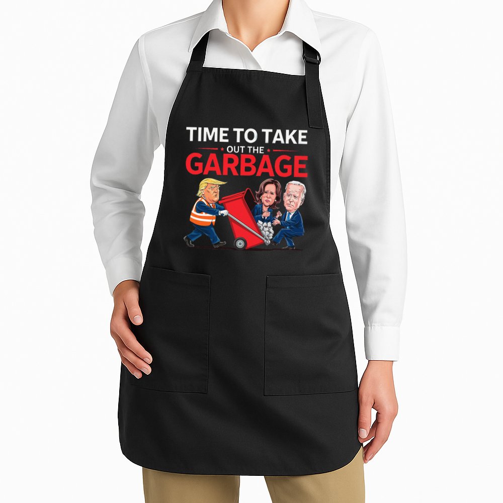 Funny Trump 2025 Time To Take Out Garbage Harris Biden Apron