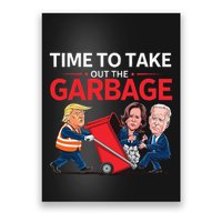 Funny Trump 2025 Time To Take Out Garbage Harris Biden Poster