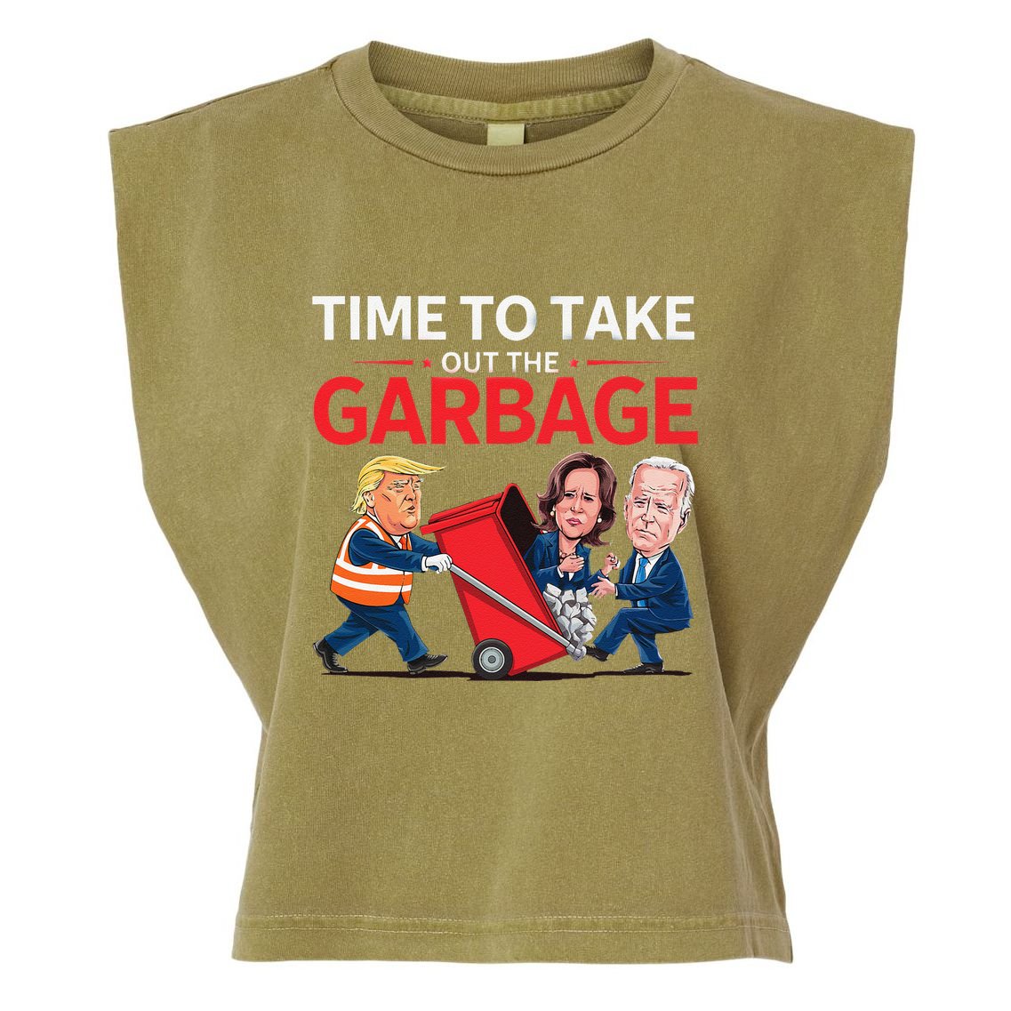 Funny Trump 2025 Time To Take Out Garbage Harris Biden Garment-Dyed Women's Muscle Tee