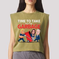 Funny Trump 2025 Time To Take Out Garbage Harris Biden Garment-Dyed Women's Muscle Tee