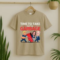 Funny Trump 2025 Time To Take Out Garbage Harris Biden T-Shirt