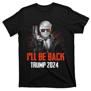 Funny Trump 2024 45 47 Trumpinator Ill Be Back Save America T-Shirt