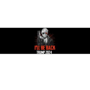 Funny Trump 2024 45 47 Trumpinator Ill Be Back Save America Bumper Sticker