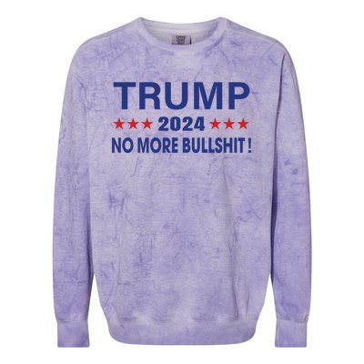 Funny Trump 2024 No More Bullshit American Election Gift Colorblast Crewneck Sweatshirt