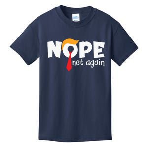 Funny Trump 2024 Nope Not Again Trump Kids T-Shirt