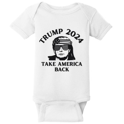 Funny Trump 2024 Take America Back Sunglasses Baby Bodysuit