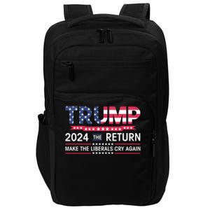 Funny Trump 2024 The Return Make Liberals Cry Again Election Gift Impact Tech Backpack