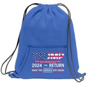 Funny Trump 2024 The Return Make Liberals Cry Again Election Gift Sweatshirt Cinch Pack Bag