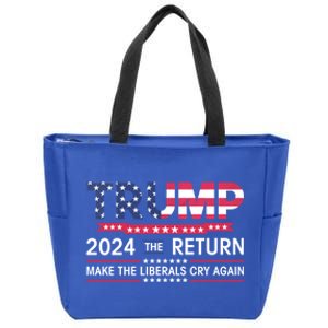 Funny Trump 2024 The Return Make Liberals Cry Again Election Gift Zip Tote Bag