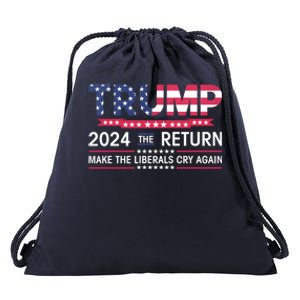 Funny Trump 2024 The Return Make Liberals Cry Again Election Gift Drawstring Bag