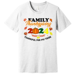 Family Thanksgiving 2024 Thankful For My Tribe Group Autumn Premium T-Shirt