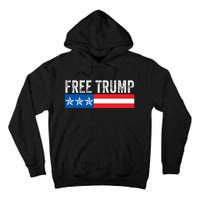 Free Trump 2024 Donald Trump USA Election Tall Hoodie