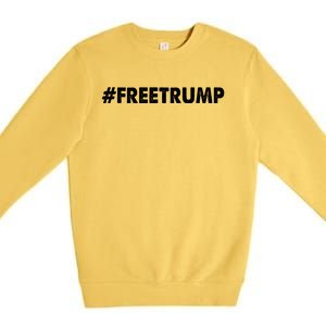 Free Trump 2024 Pro Donald Trump Premium Crewneck Sweatshirt