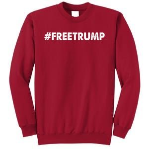 Free Trump 2024 Pro Donald Trump Tall Sweatshirt