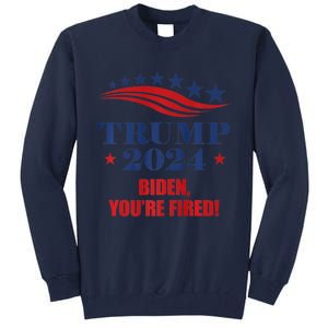 Funny Trump 2024 Biden You're Fired Trump Return Anti Biden Tall Sweatshirt