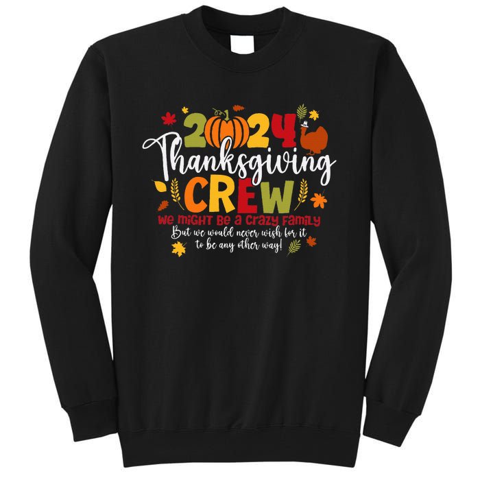 Family Thanksgiving 2024 Thanksgiving Crew Turkey Matching Tall Sweatshirt