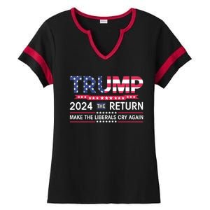 Funny Trump 2024 The Return Make Liberals Cry Again Election Great Gift Ladies Halftime Notch Neck Tee