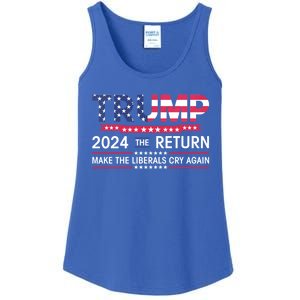 Funny Trump 2024 The Return Make Liberals Cry Again Election Great Gift Ladies Essential Tank