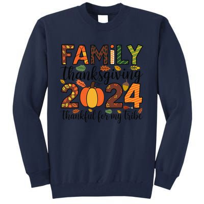 Family Thanksgiving 2024 Thankful For My Tribe Group Autumn Tall Sweatshirt