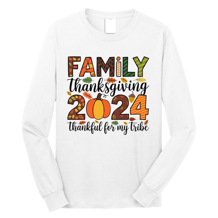 Family Thanksgiving 2024 Thankful For My Tribe Group Autumn Long Sleeve Shirt