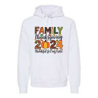 Family Thanksgiving 2024 Thankful For My Tribe Group Autumn Premium Hoodie