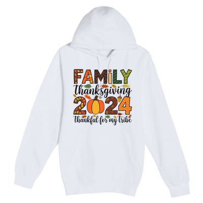 Family Thanksgiving 2024 Thankful For My Tribe Group Autumn Premium Pullover Hoodie