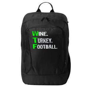 Funny Thanksgiving 2018 Gift Wine Turkey Football Gift City Backpack