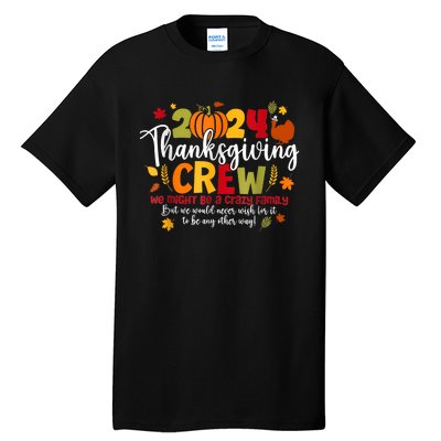 Family Thanksgiving 2024 Thanksgiving Crew Turkey Matching Tall T-Shirt