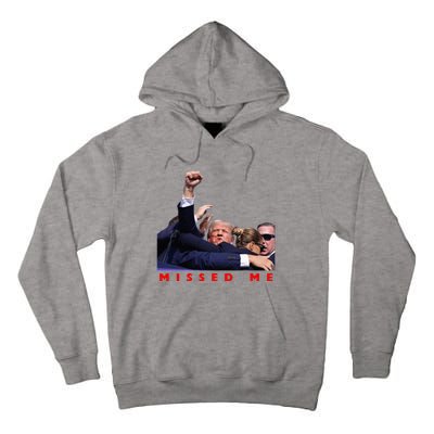 Funny Trump 2024 Missed Me Tall Hoodie